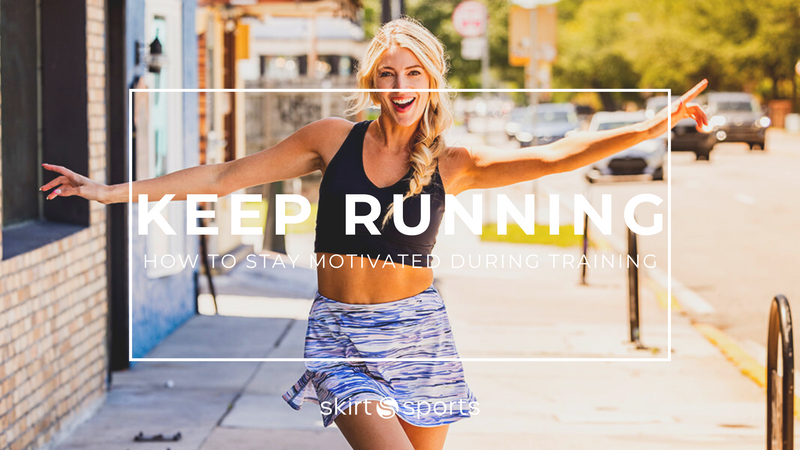 Just Keep Running: How to Stay Motivated Throughout Training