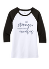 Be Stronger Than Your Excuses Raglan Tee